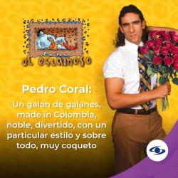 Miguel Varoni es Pedro Coral Tavera en Pedro El Escamos.