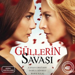 Comprar la Serie Guerra de Rosas (Güllerin Savaşı) Audio-Castellano Completo en USB Y DVD.