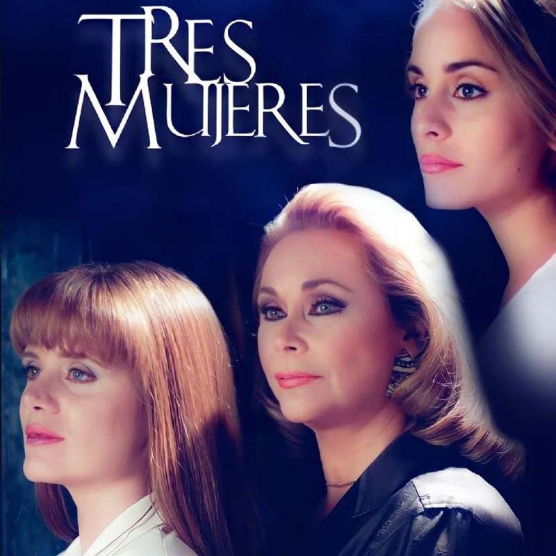 Comprar la Telenovela Tres Mujeres Completo en USB Y DVD.